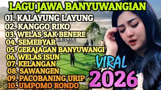 LAGU JAWA BANYUWANGIAN POPULER VIRAL 2026 ‼️ ENAK E POL LUUR COCOK BUAT TEMAN PERJALANAN 