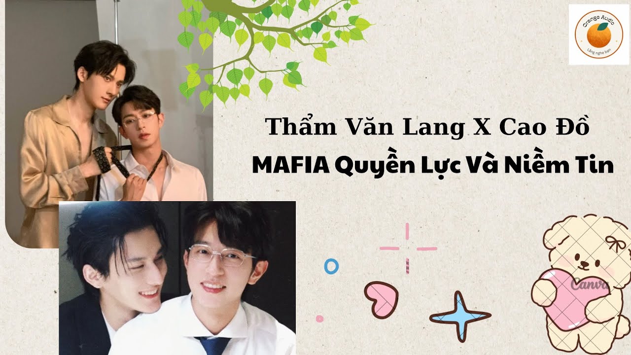 [Thẩm Văn Lang x Cao Đồ] Mafia, Quyền Lực Và Niềm Tin |Full| Orange Audio 