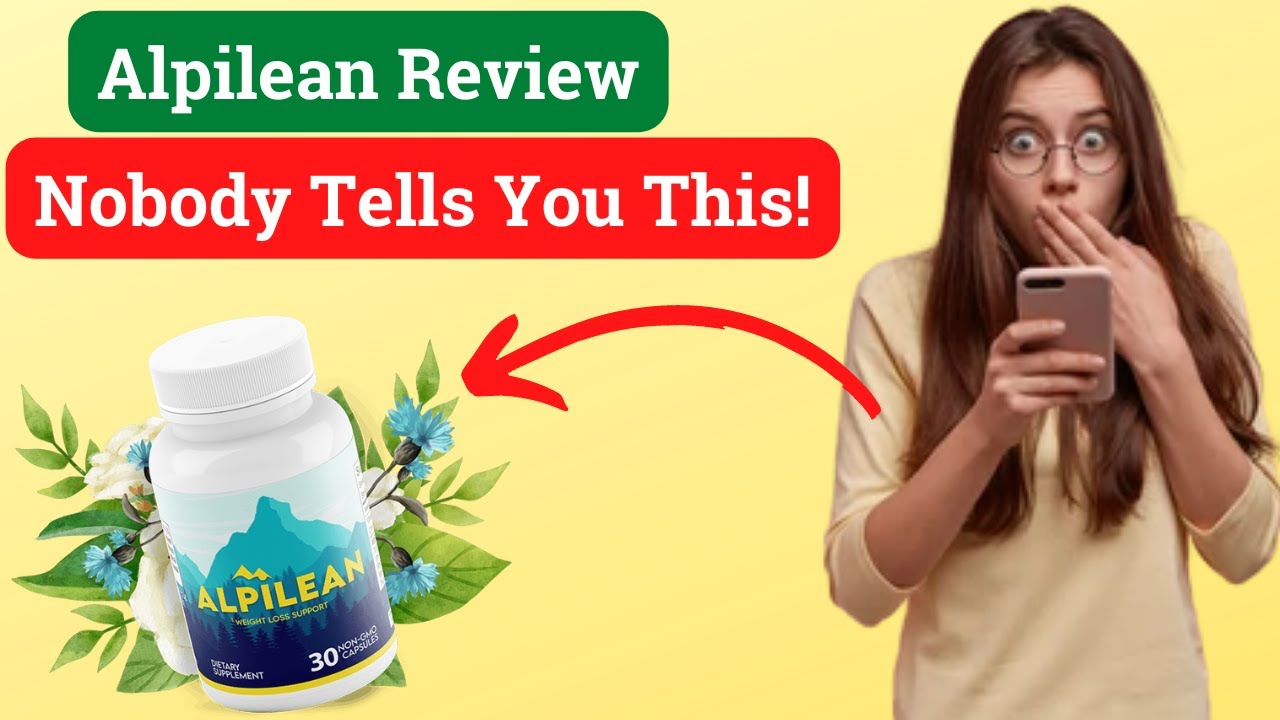 Alpilean Review | Alpilean Customer Reviews | Alpilean Real Reviews 2022