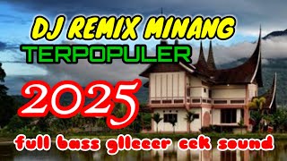 Download Lagu DJ REMIX MINANG TERPOPULER 2025.|| CEK SOUND HOREG FULL BASS GLEEER MP3