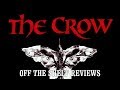 The Crow Review - Off The Shelf Reviews