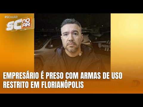 Empresário é preso com arma de uso restrito, dinheiro e joias em Florianópolis