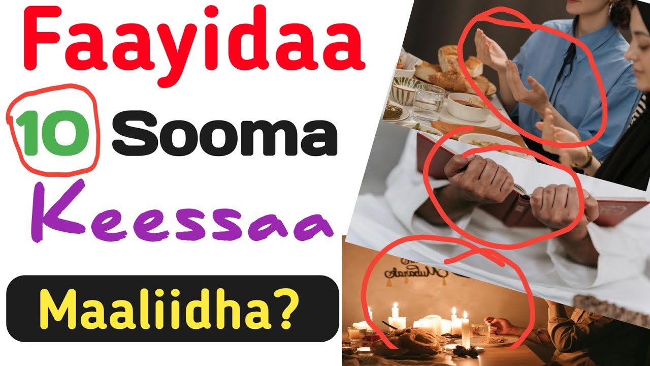Faayidaa Soomaa 10 | Bu'aa Soomni Qabu | Fayyaa