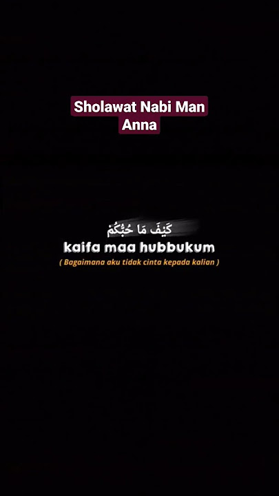 Story Wa Sholawat Nabi Merdu Man Anna #shorts #sholawat