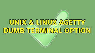 Unix & Linux: agetty dumb terminal option