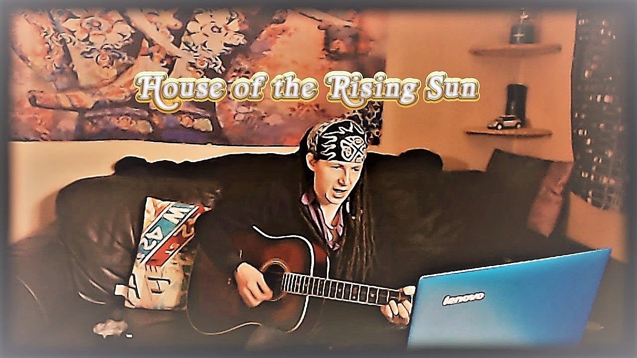 House Of The Rising Sun Guitar Cover YouTube