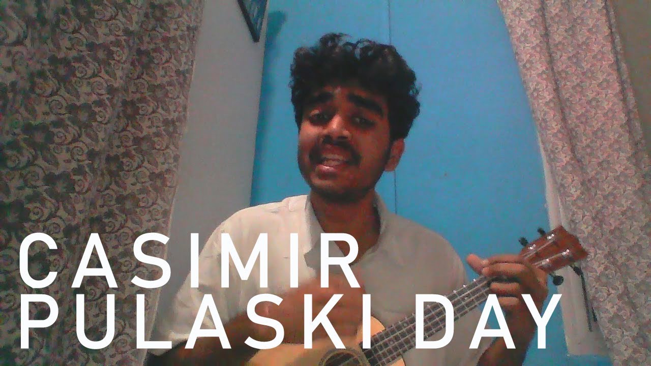 CASIMIR PULASKI DAY Ukulele Cover YouTube
