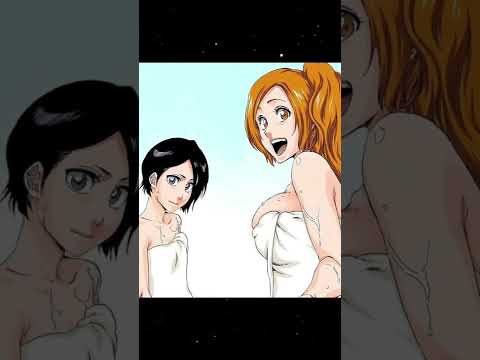 Rukia and Orihime | Bleach