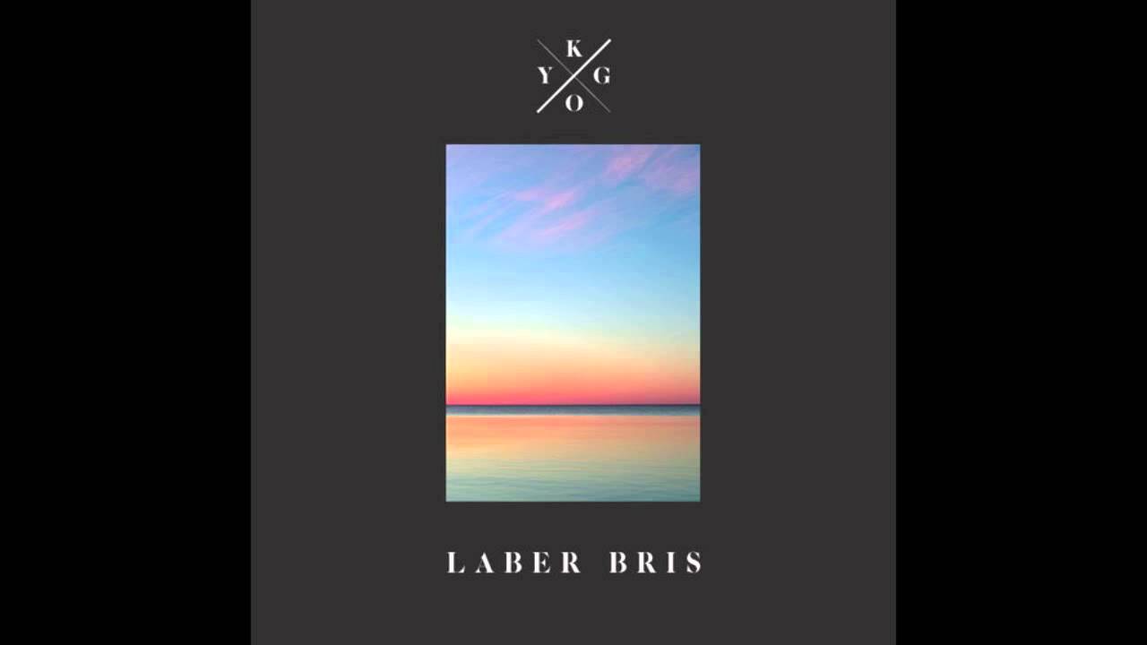 Kygo - Laber Bris