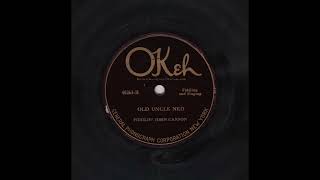 Old Uncle Ned - Fiddlin' John Carson