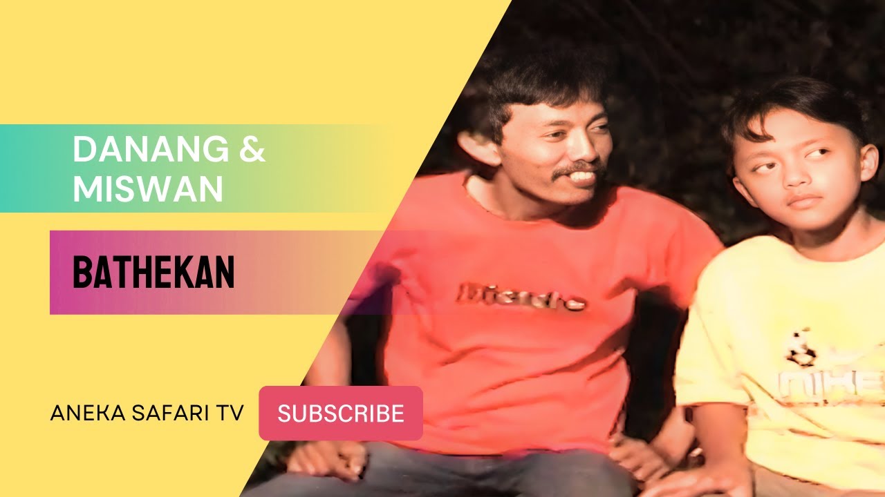 Danang ft Miswan - BATHEKAN (Official Music Video)