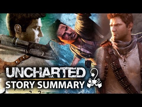 Uncharted - What You Need to Know! (Story Summary) (1-3) 