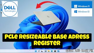 PCle Resizeable Base Adress Register Dell Laptop Windows 10/11 (new)