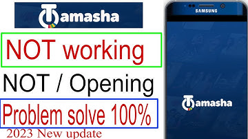 fix tamasha App not opening problem solution || tamasha app open Nahin ho raha problem solve