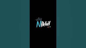 Nikhil Name Stetus || Name Stetus || Name shorts #shorta #name #reels #stetus