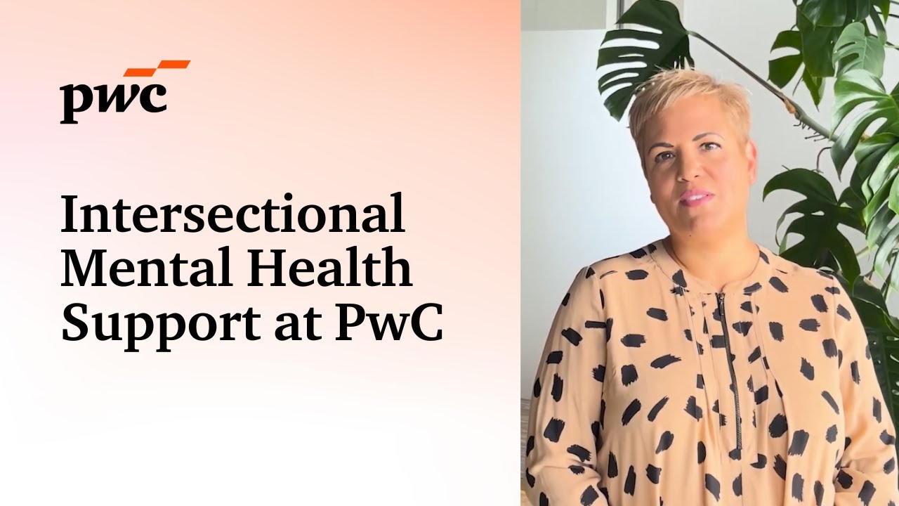 Intersectional Mental Health Support at PwC - YouTube