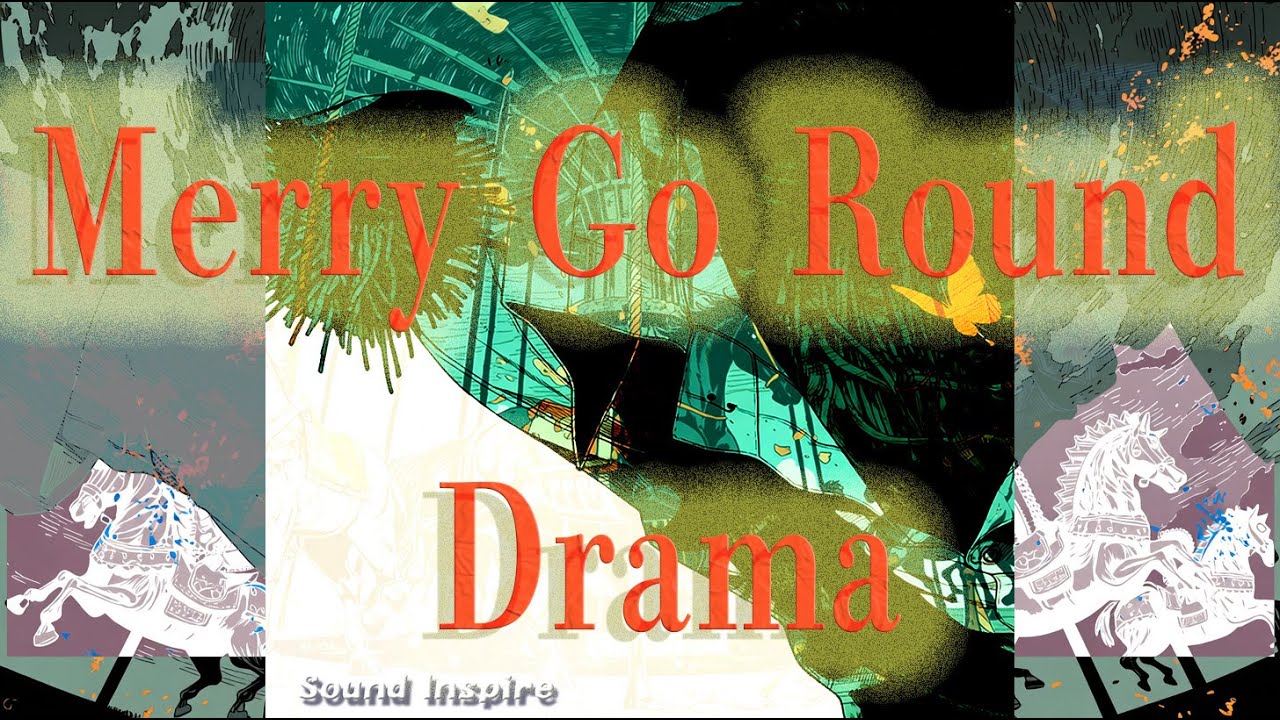 Merry Go Round Drama / AI MV by Sound Inspire