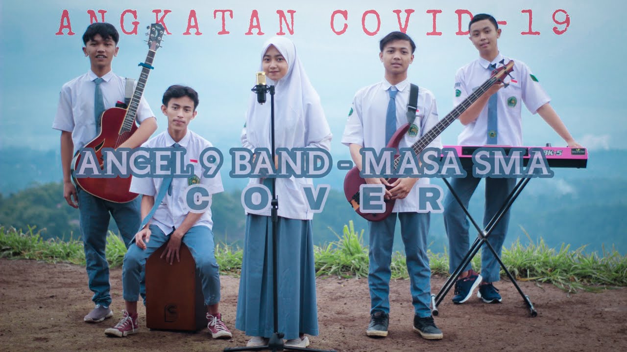 LULUS JALUR COVID! ANGEL 9 BAND - MASA SMA | COVER |