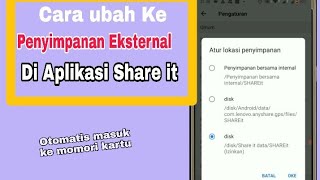 CARA MENGUBAH KE PENYIMPANAN EKSTERNAL APLIKASI SHARE IT