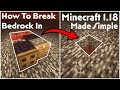 How To BREAK BEDROCK In Minecraft 1.18!