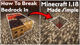 How To BREAK BEDROCK In Minecraft 1.18 +!