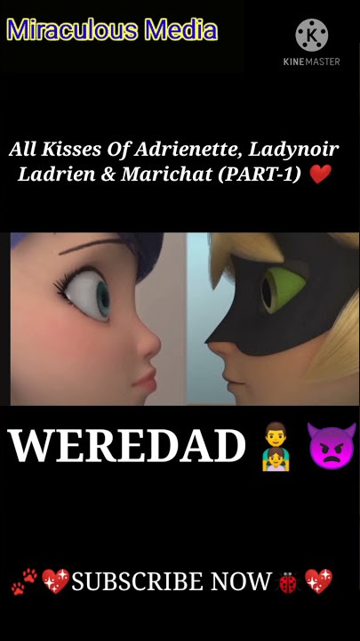 All Kisses MLB (Part-1) / Cat Noir's Broken Heart AMV #adrienette #ladynoir #marichat #ladrien