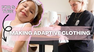 MAKING ADAPTIVE CLOTHING FOR MY G TUBE FED CHILD & Opening Your Gifts | Special Needs Family Life