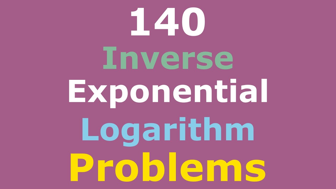 140 Fully Solved Problems | Inverse Functions | Exponential and ...