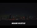 Miami Hustle Episode 1 - "What Are You Good At?"