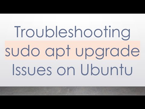 Troubleshooting sudo apt upgrade Issues on Ubuntu