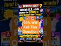 Only 1% Know This USA-CANADA Geography Border Quiz 🇺🇸 #shorts #viral