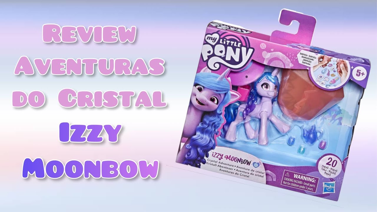 My Little Pony - Izzy - Aventuras Do Cristal - F1785 - Hasbro - Real  Brinquedos