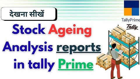 Stock Ageing Analysis Reports In Tally Prime ! #stockageingreports #tallyprime