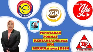 FORMAT SPM SAINS/1511 MULAI 2021 : KSSM