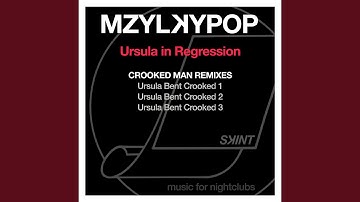 Ursula in Regression (Bent Crooked 1)