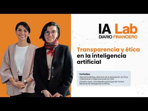 IA LAB | Transparencia y ética en la inteligencia artificial