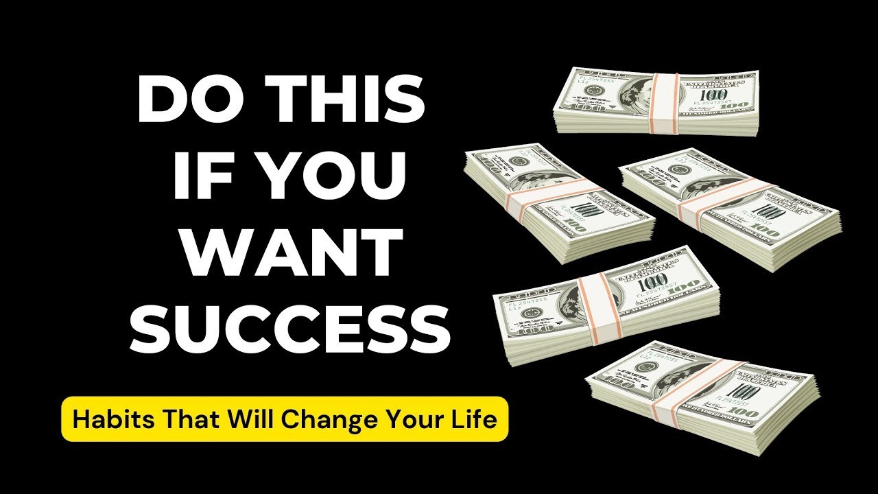 10 Habits That Will Make You Successful in 2024 | How to get Rich in ...