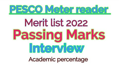 PESCO Meter reader merit list 2022 / passing Marks & Interview / #pescometerreader #meritlist