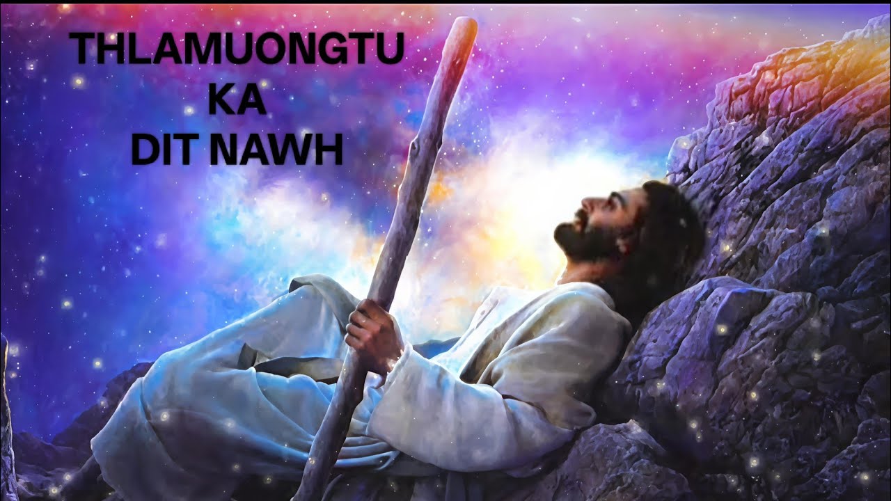 THLAMUONGTU KA DIT NAWH Josef khawbung