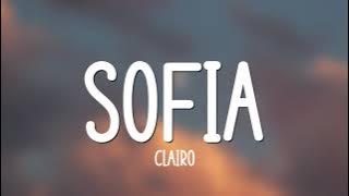 Clairo - Sofia (Lyrics) || I think we could do it if we tried, If only to say, you're mine