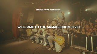 Between You & Me - Welcome To The Armageddon (Live Set)