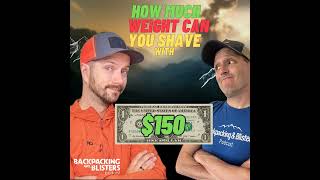 How Much Weight Can You Shave with $150? with JUSTIN OUTDOORS (Throwback Thursday)