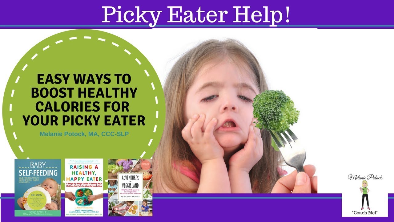 5 Easy Ways to Boost NUTRITIOUS Calories for Your Picky Eater - YouTube