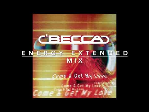 Becca — Becca - Come And Get My Love (Energy Extended)