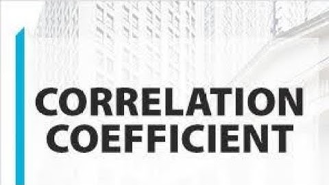 What is the Correlation Coefficient? | Understanding the Strength and Direction of Relationships
