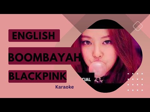 Boombayah English Karaoke-Blackpink