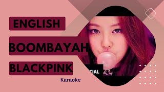 Boombayah English Karaoke-Blackpink