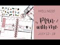 Plan with Me // Wellness Happy Planner // July 12 - 18, 2021