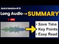 Convert Long Audio into Summary (AI Tool)
