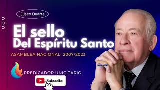 Eliseo Duarte / El Sello del ESpíritu Santo